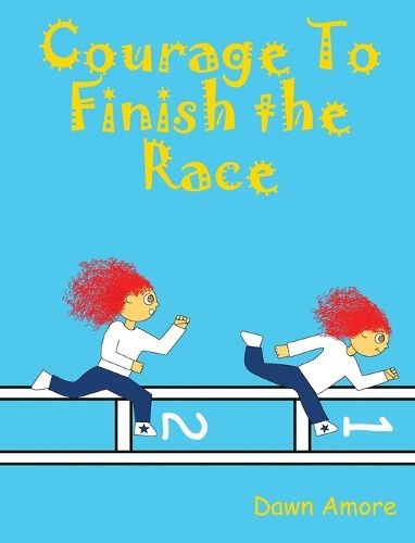 Cover image for Courage To Finish the Race