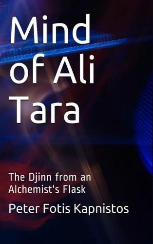 Cover image for Mind of Ali Tara: The Djinn from an Alchemist's Flask