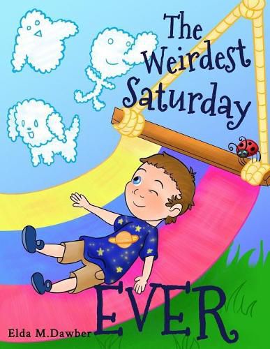 Cover image for The Weirdest Saturday Ever