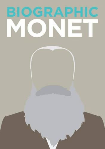 Biographic: Monet - Great Lives in Graphic Form