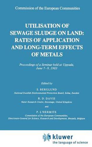 Cover image for Utilization of Sewage Sludge on Land: Rates of Application and Long-Term Effects of Metals