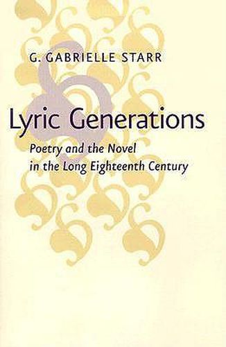Cover image for Lyric Generations: Poetry and the Novel in the Long Eighteenth Century