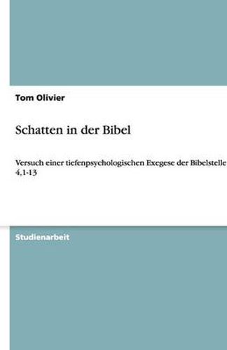 Cover image for Schatten in der Bibel: Versuch einer tiefenpsychologischen Exegese der Bibelstelle: Lukas 4,1-13