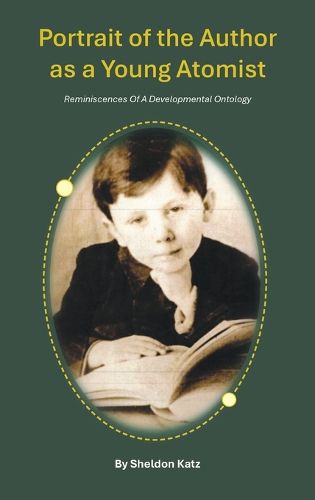 Cover image for Portrait of the Author as a Young Atomist
