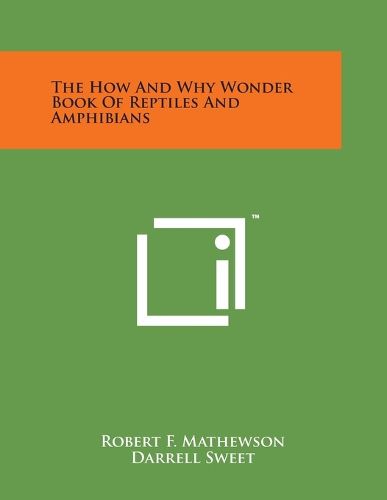 The How and Why Wonder Book of Reptiles and Amphibians