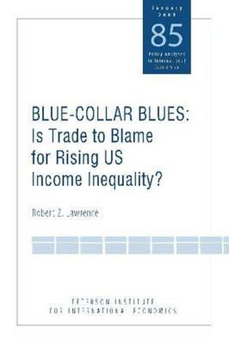 Cover image for Blue Collar Blues - Is Trade to Blame for Rising US Income Inequality?