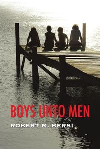 Cover image for Boys Unto Men
