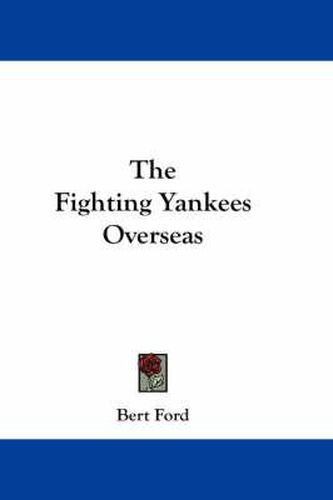 Cover image for The Fighting Yankees Overseas