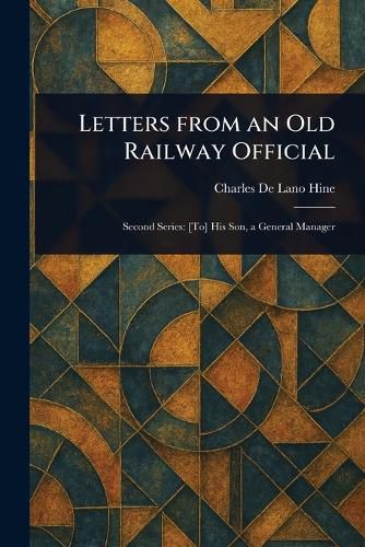 Cover image for Letters From an Old Railway Official