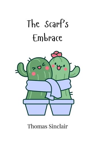 Cover image for The Scarf's Embrace
