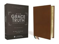 Cover image for NASB, The Grace and Truth Study Bible, Premium Goatskin Leather, Brown, Premier Collection, Black Letter, 1995 Text, Art Gilded Edges, Comfort Print