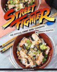 Cover image for Street Fighter: The Official Street Food Cookbook