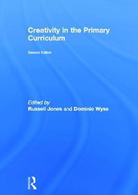 Cover image for Creativity in the Primary Curriculum