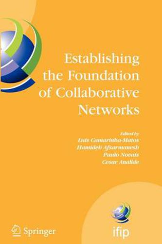 Cover image for Establishing the Foundation of Collaborative Networks: IFIP TC 5 Working Group 5.5 Eighth IFIP Working Conference on Virtual Enterprises September 10-12, 2007, Guimaraes, Portugal