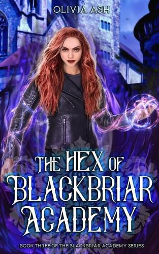 Cover image for The Hex of Blackbriar Academy: an academy fantasy romance adventure series