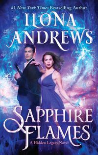 Cover image for Sapphire Flames: A Hidden Legacy Novel