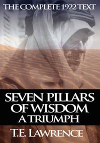 Cover image for Seven Pillars of Wisdom: A Triumph