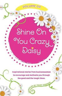 Cover image for Shine on You Crazy Daisy - Volume 4