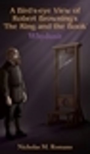 Cover image for A Bird's-eye View of Robert Browning's 'The Ring and the Book'