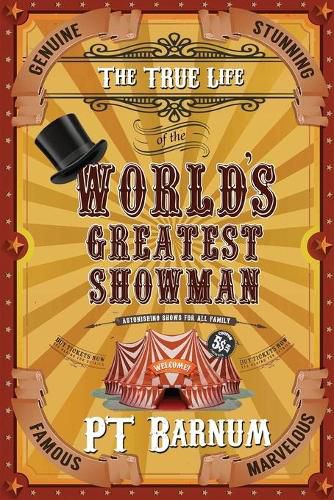 Cover image for The True Life of the World's Greatest Showman