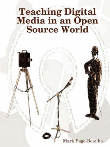 Cover image for Teaching Digital Media in an Open Source World