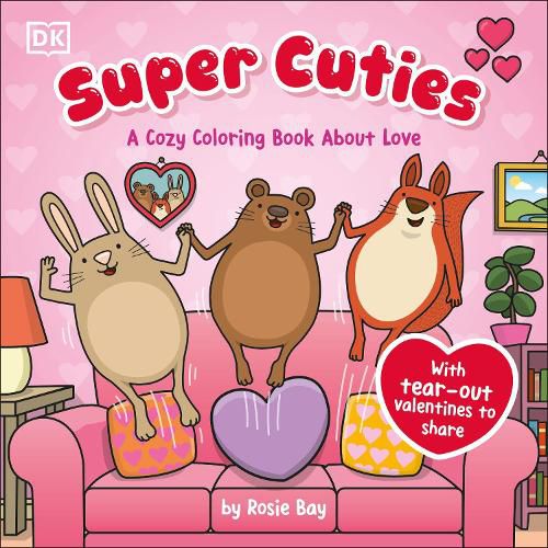 Cover image for Super Cuties: A Cozy Coloring Book about Love