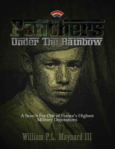 Cover image for Panthers Under the Rainbow: A Search for One of France's Highest Military Decorations