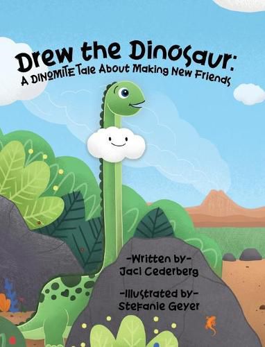 Cover image for Drew the Dinosaur: A Dinomite Tale About Making New Friends