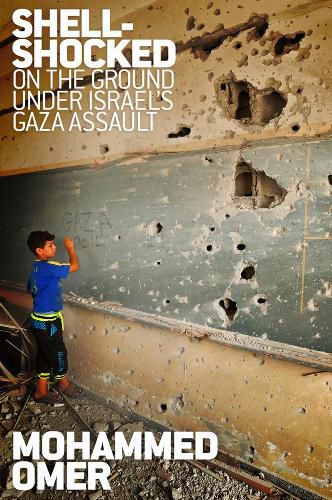 Cover image for Shell-shocked: On the Ground Under Israel's Gaza Assault