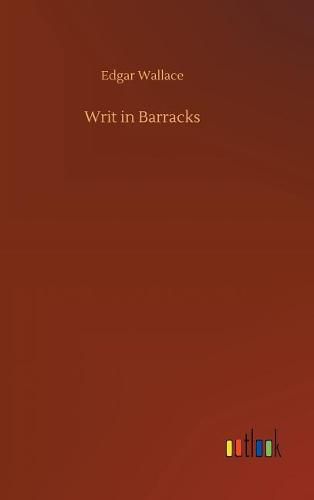 Cover image for Writ in Barracks