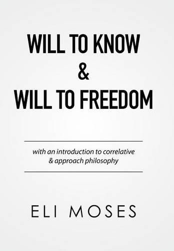 Cover image for Will to Know & Will to Freedom