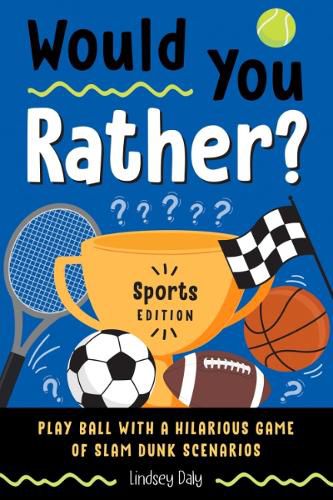 Cover image for Would You Rather? Sports Edition