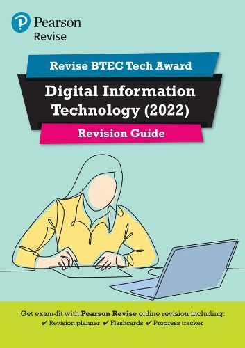 Cover image for Pearson REVISE BTEC Tech Award Digital Information Technology Revision Guide Print