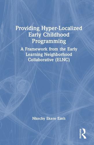 Cover image for Providing Hyper-Localized Early Childhood Programming