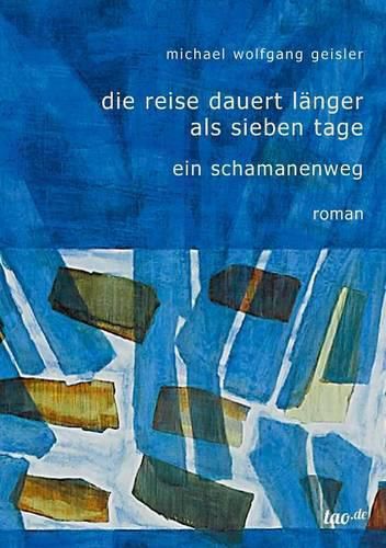 Cover image for Die Reise dauert langer als sieben Tage