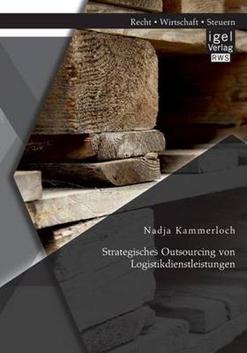 Cover image for Strategisches Outsourcing von Logistikdienstleistungen