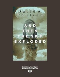 Cover image for And Then the Sky Exploded