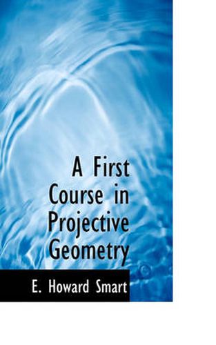 Cover image for A First Course in Projective Geometry