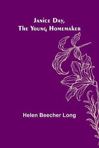 Cover image for Janice Day, the Young Homemaker