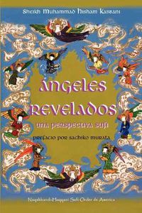 Cover image for Angeles Revelado: Una Perspectiva Sufi