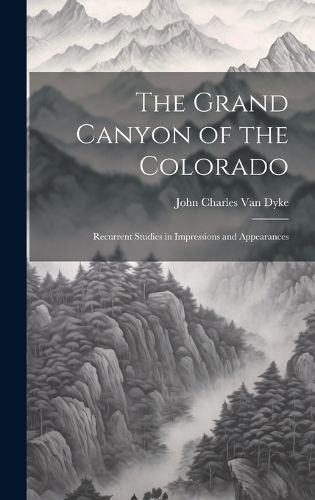 Cover image for The Grand Canyon of the Colorado