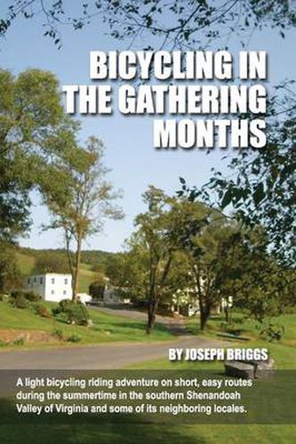 Cover image for Bicycling In The Gathering Months