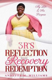 Cover image for 3 R's Reflection Recovery Redemption