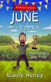 Cover image for The Father's Day Thief | Blackthorn Stables June Mystery - Dyslexia Friendly