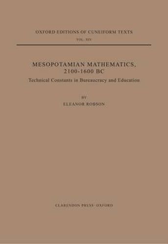 Cover image for Mesopotamian Mathematics, 2100-1600BC: Technical Constants in Bureaucracy and Education