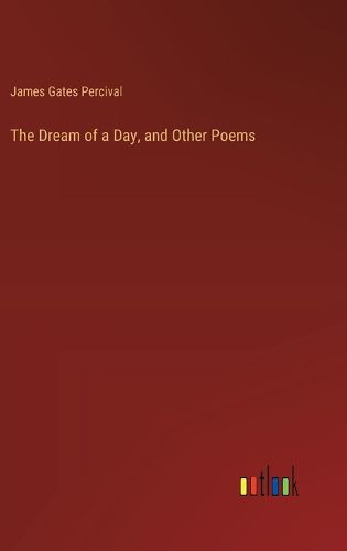 The Dream of a Day, and Other Poems