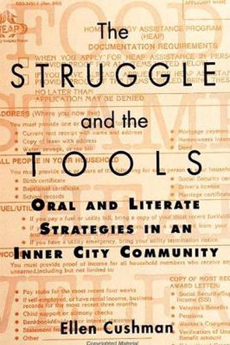 Cover image for The Struggle and the Tools: Oral and Literate Strategies in an Inner City Community