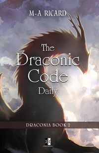 Cover image for The Draconic Code Daily: Draconia book 2