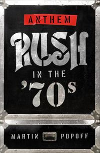 Cover image for Anthem: Rush In The '70s