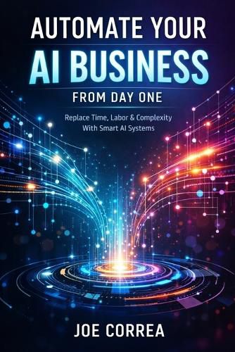 Cover image for Automate Your AI Business From Day One